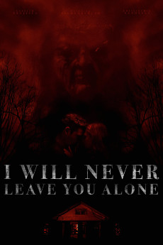 I Will Never Leave You Alone (2023) download