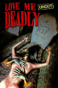 Love Me Deadly (1972) download