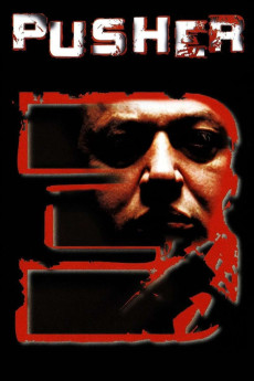 Pusher III (2005) download